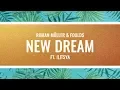 Download Lagu Roman Müller \u0026 Foulds - New Dream (Lyrics) ft. ILITSYA