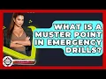 What Is A Muster Point In Emergency Drills - Crisis Response Coach