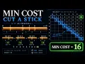 The DP Pattern That Solves Interval Problems Minimum Cost to Cut a Stick