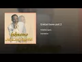 Enkosi bawo part 2