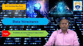 Problems on Linear Queue Using Linked List by Mr E Krishna Rao Patro
