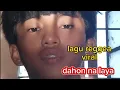 Download Lagu lagu reggea dahon na laya #musikreggge #music #viral