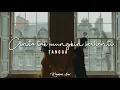 Cinta Tak Mungkin Berhenti - Tangga (Lirik) Lyrics