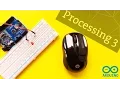 Arduino Processing Serial Communication with Processing 3
