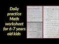 Daily practice Math worksheets for 6-7 year old kids After School Homeschooling for kids
