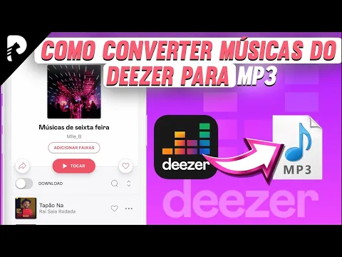 Download MP3 Como Converter Músicas do Deezer Para MP3