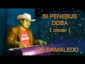 Lagu Lagu Natal, SI PENEBUS DOSA  cover  US DAMALEDO