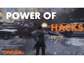 The Power Of Hacks The Division