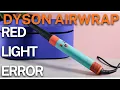 Dyson Airwrap Red Light Issue - Airwrap Dont Working Error