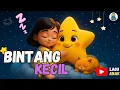 Lagu Lagu Bintang Kecil ✨ Temani Anak Tidur Nyenyak | Lagu Edukasi \u0026 Animasi Menggemaskan