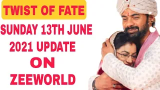 twist of fate season 3 on zee world sunday 13th june 2021 update