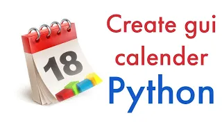 python project How to create GUI calender in python
