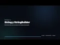 5 String vs StringBuilder en Java cuando usar cada uno