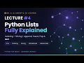 Lecture 4 - Python Lists Explained Indexing Slicing Append Pop