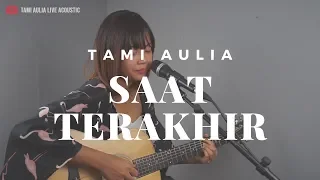 saat terakhir st12 tami aulia cover 