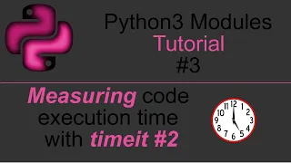 Time your code AGAIN with timeit - Python3 Modules