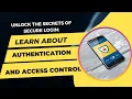 Authentication and Access Control 101 How to Protect Your Data and Identity