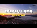 Lagu LAGU MANADO : TALALU LAMA Voc.  Krista Kastilong Cipt.  Loela Drakel (Lyric)