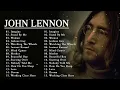 Download Lagu John Lennon Greatest Hits - John Lennon Best Songs 2023