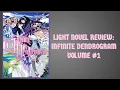 LIGHT NOVEL REVIEW INFINITE DENDROGRAM VOLUME 1