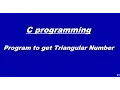 C program to get Triangular number of a number