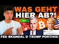 Lagu Bitcoin reagiert SOFORT - FED Skandal \u0026 Trump sorgen für maximale Unsicherheit!