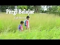 Download Lagu Pergi Belajar - Oh Ibu dan Ayah Lagu \u0026 Lirik