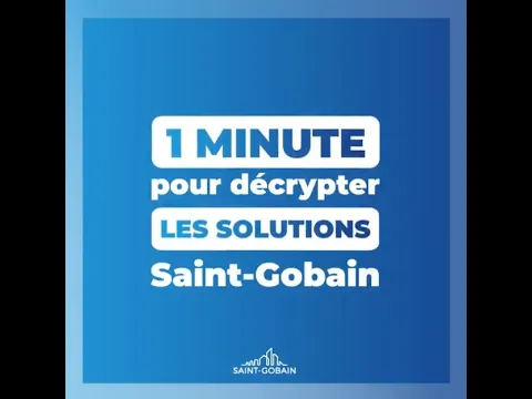 Regardez 1 minute pour décrypter les solutions Saint-Gobain sur YouTube.