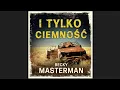 I tylko ciemność Autor Becky Masterman Lektor Filip Kosior Kryminały po Polsku AudioBook PL