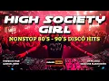 Download Lagu NONSTOP 80'S-90'S DISCO HITS | HIGH SOCIETY GIRL \u0026 MORE | DJRANEL REMIX