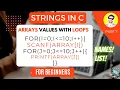 Strings in C Programming Arrays With Loops Print and Scan Values With Loops part 7