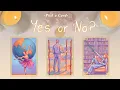 YES or NO Your Question Answered - Pick a Card