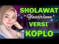 Download Lagu SHOLAWAT MERDU, SHOLAWAT YASIRLANA MERDU ~Sholawat Membawa Berkah ~Versi Koplo 2025