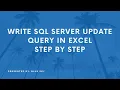 Write update query statement in excel for bulk data - step-by-step