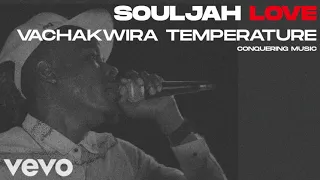 soul jah love vachakwira temperature