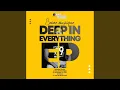 Download Lagu Deep in Everything