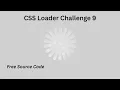 CSS Animation Tutorial CSS Loader Challenge 9