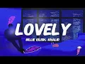 Download Lagu Billie Eilish, Khalid - lovely (Lyrics)