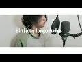 Download Lagu 【Reyzarz】Bintang Tanpa Akhir 【Cerys Lobelia Cover Challenge】