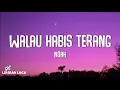 Download Lagu Noah - Walau Habis Terang (Lirik Lagu)
