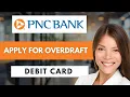 How to Quickly Apply for Overdraft on PNC Debit Card Updated Guide 2026