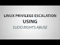 Linux Privilege Escalation Using SUDO Rights Abuse
