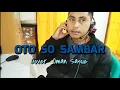 Download Lagu OTO SO SAMBAR | GUNAWAN | OMAN SASUE Cover | Bocah Gibral