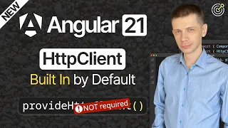 New in Angular 21 HttpClient Built In by Default New Feature