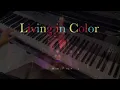 ［ピアノ］リビング・イン・カラー（東京ディズニーリゾート40周年テーマソング）／Living in Color(Tokyo Disney Resort 40th Anniversary )