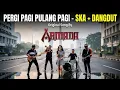 Lagu Pergi Pagi Pulang Pagi – Armada (Ska + Dangdut Cover)