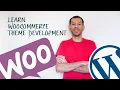 The Complete WooCommerce Theme Development Course Promo