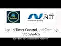 Lec-14 Timer Control and Creating StopWatch WINFORM C Tutorial