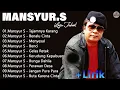 Download Lagu Mansyur S Full Album Terbaik #lyrics || Dangdut Orgen Tunggal #2024 ||TOP HITS MANSYUR. S