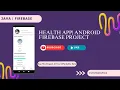 Health App Android Firebase Project